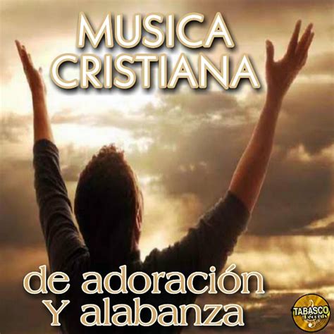 alabanza de adoración|alabanzas de adoracion cristianas 2023.